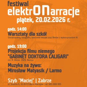 Bezpłatny bilet wstępu | Projekcja filmu w ramach Festiwalu "ElektrONarracje" - 20.02.2026, godz. 19:00