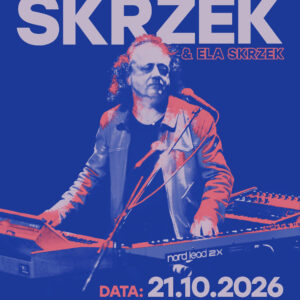 Bilet wstępu - Józef SKRZEK & Ela Skrzek | 21.10.2026, godz. 19:30