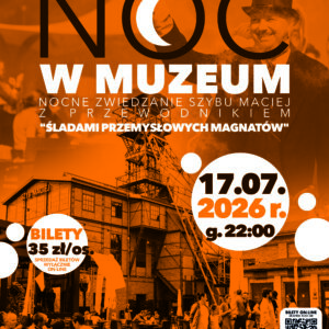 NOCNE ZWIEDZANIE z Przewodnikiem - 17 lipca 2026, godz. 22:00